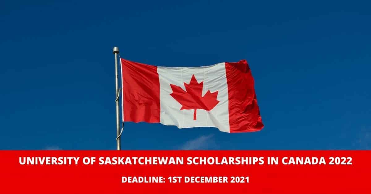 University of Saskatchewan Scholarships in Canada 2022