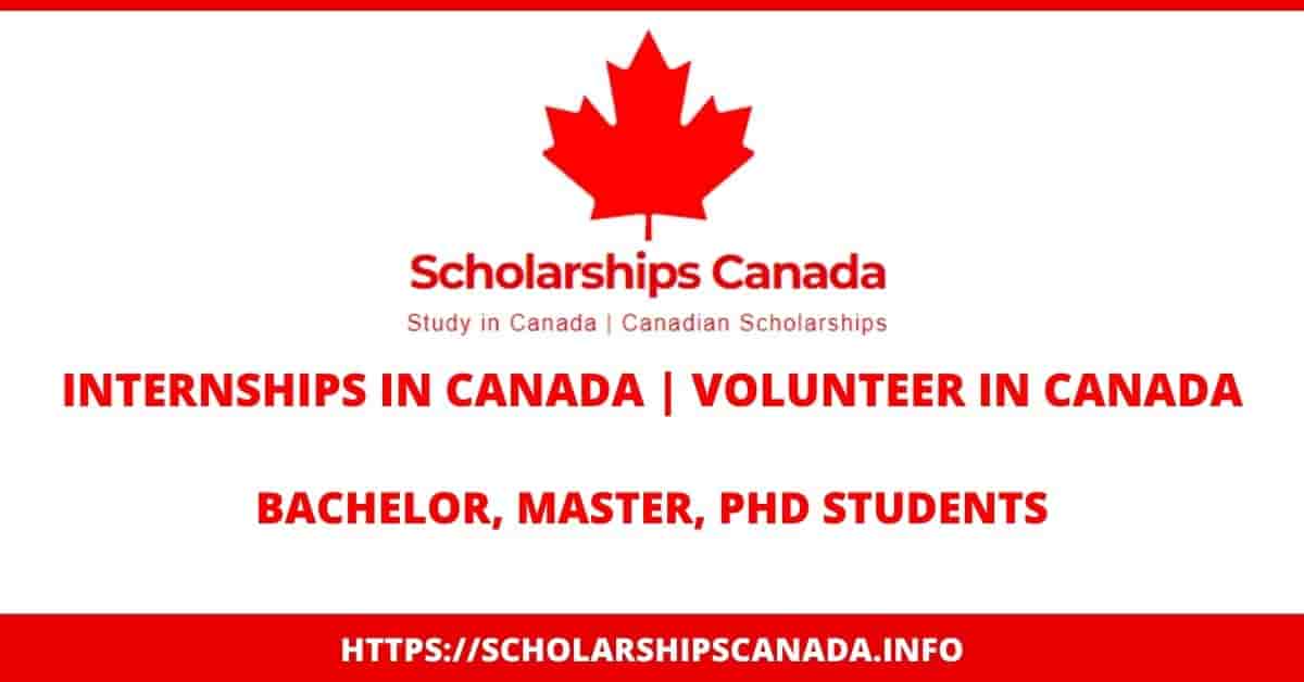 Internships in Canada 2022 | Volunteer Opportunities in Canada