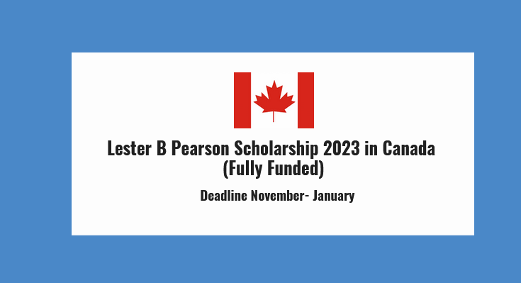 Lester B Pearson Scholarship 2023