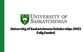 university of saskatchewan fully funded scholarships 2023