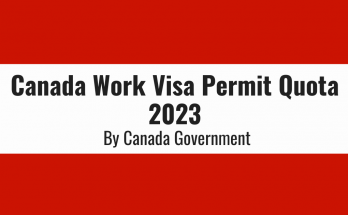 Canada Work Visa Permit Quota 2023