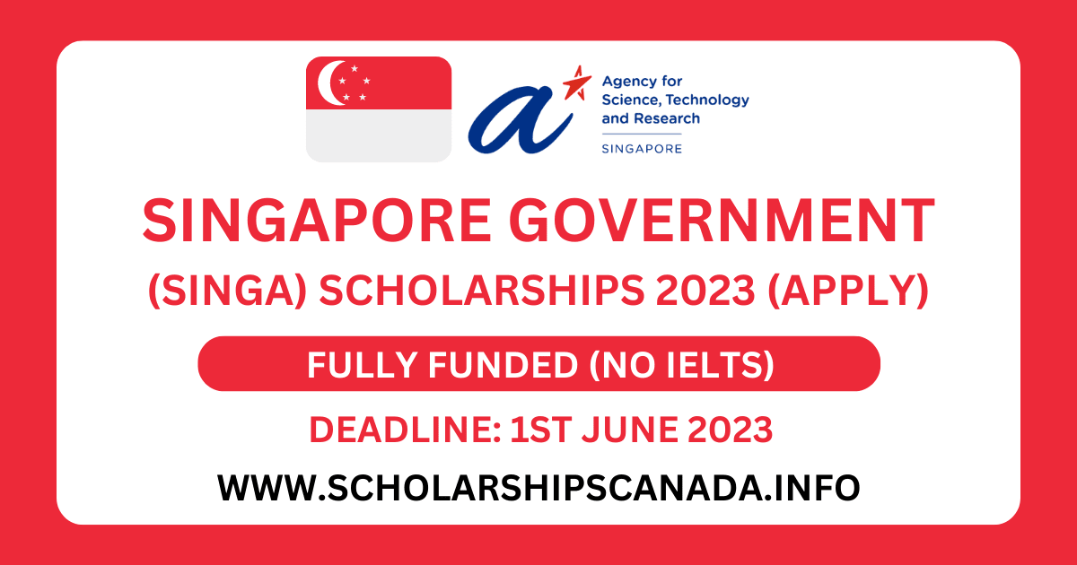 Singapore Government (SINGA) Scholarship 2023 | Fully Funded