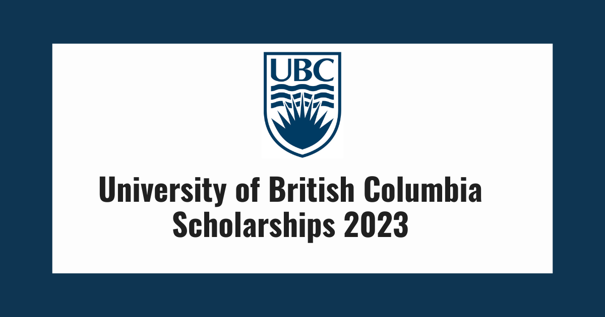 University of British Columbia Scholarships 2023