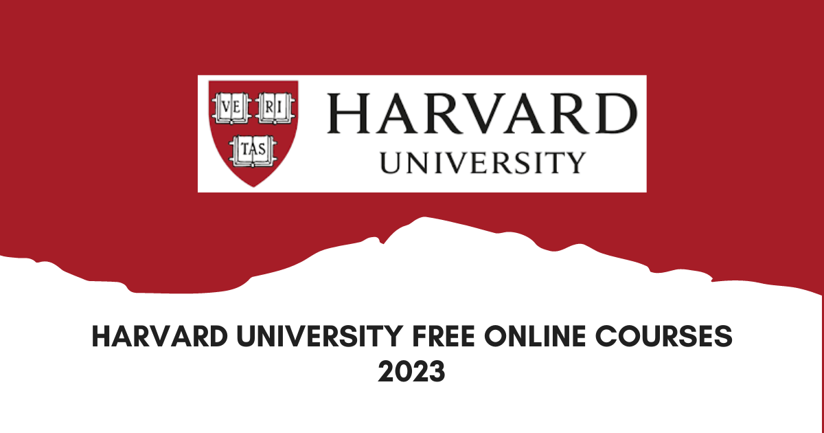 Harvard University Free Online Courses 2023