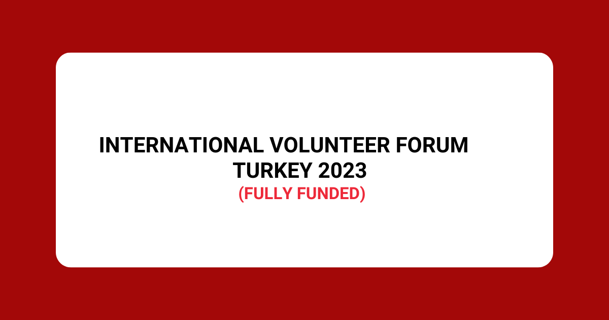 International Volunteer Forum Turkey 2023