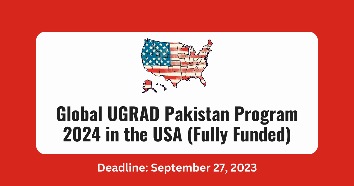 Global UGRAD Pakistan Program 2024 In The USA Fully Funded   Canada Vs. USA92 