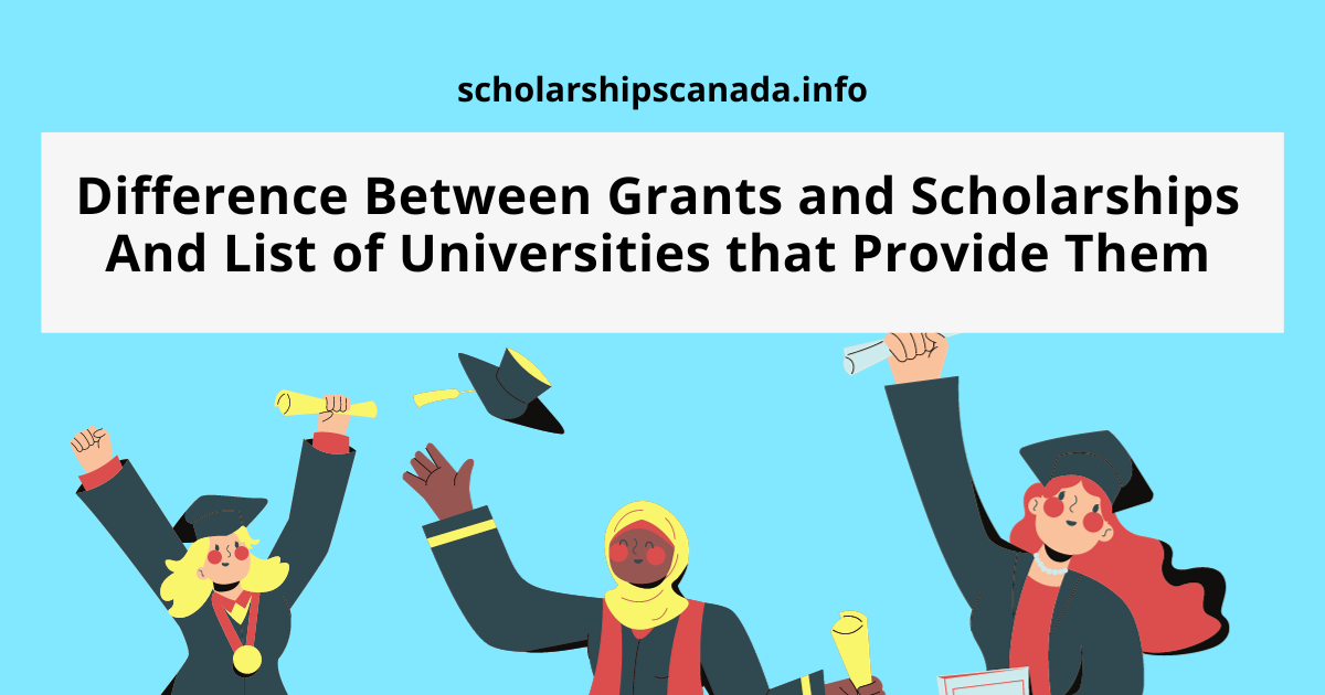 Difference Between Grants And Scholarships