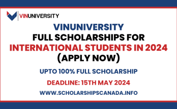 VinUniversity Full Scholarships for International Students in 2024