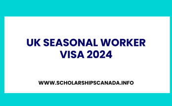 UK Seasonal Worker Visa 2024